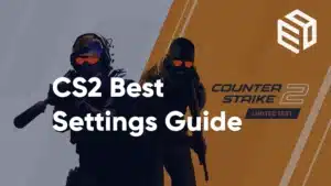 CS2 Best Settings Guide